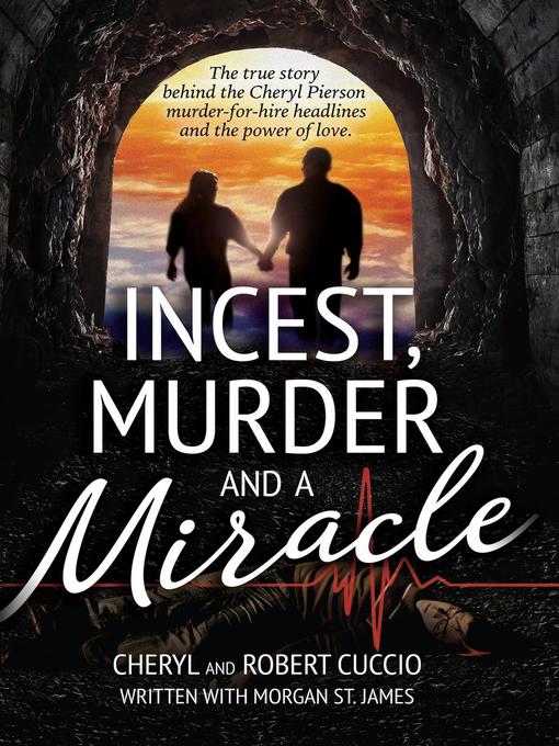Title details for Incest, Murder and a Miracle by Cheryl Cuccio - Available